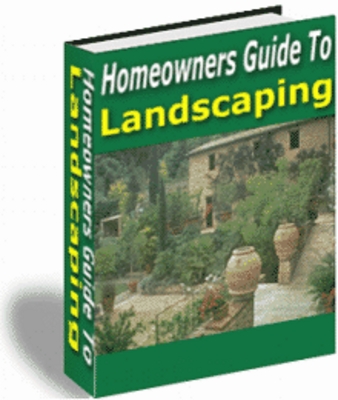 Product picture The Homeowners Guide to Landscaping