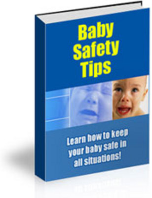 Product picture How To Keep Your Baby Safe