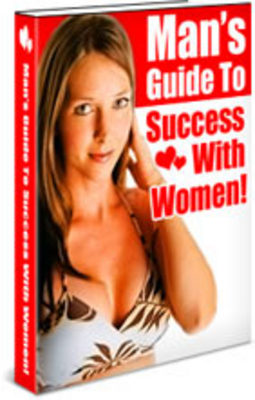 Product picture Mans Guide To Success With Women